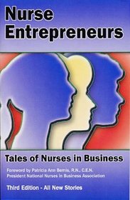 Nurse Entrepreneurs: Tales of Nurses in Business