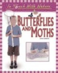 Butterflies and Moths (In Touch With Nature)