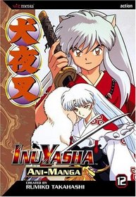 Inuyasha Ani-Manga, Volume 12 (Inuyasha Ani-Manga)