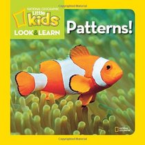National Geographic Little Kids Look and Learn: Patterns! (Look & Learn)