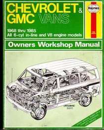 Chevrolet & GMC vans: Owners workshop manual (Haynes owners workshop manual)