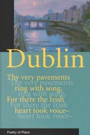 Dublin: Poetry Of Place (Poetry of Place)