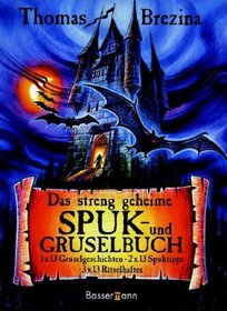 Das streng geheime Spuk und Gruselbuch.