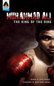 Muhammad Ali: The King of the Ring (Campfire Graphic Novels)