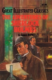 The Adventures of Sherlock Holmes (Great Illustrated Classics)