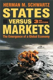 States Versus Markets, 3rd Edition: The Emergence of a Global Economy