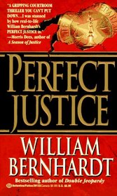 Perfect Justice (Ben Kincaid, Bk 4)