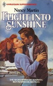 Flight into Sunshine (Harlequin Superromance, No 133)