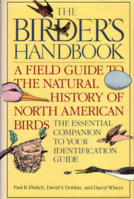 Birders Handbook: A Field Guide to the Natural History of North American Birds