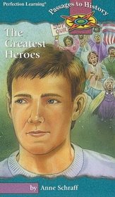 The Greatest Heroes (Passages to History)