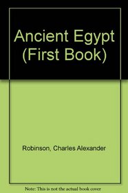 Ancient Egypt (First Book)