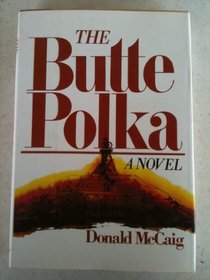 The Butte polka: A novel