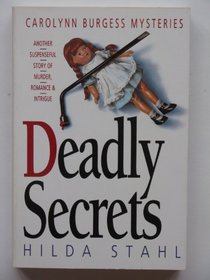Deadly Secrets (Carolynn Burgess Mysteries, Bk. 2)