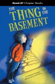 The Thing in the Basement (Read-It! Chapter Books)