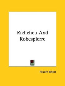 Richelieu and Robespierre