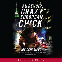 Au Revoir, Crazy European Chick (Audio CD) (Unabridged)