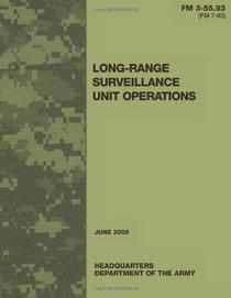 Long-Range Surveillance Unit Operations (FM 3-55.93 / 7-93)