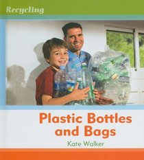 Plastic Bottles and Bags (Recycling)