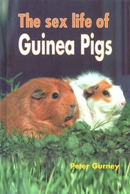 The Sex Life of Guinea Pigs