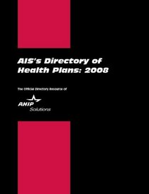 AIS's Directory of Health Plans 2008