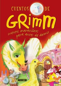 Cuentos de Grimm (Cuentos maravillosos para antes de dormir) (Spanish Edition)