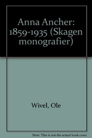 Anna Ancher, 1859-1935 (Skagen monografier) (Danish Edition)