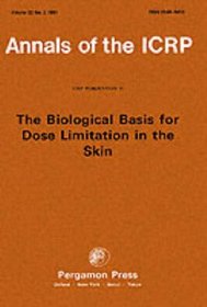 ICRP Publication 59: The Biological Basis for Dose Limitation in the Skin