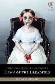 Dawn of the Dreadfuls (Pride and Prejudice and Zombies)