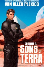 Legion II: Sons of Terra (New Edition) (The Shattering) (Volume 2)