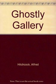 Ghostly Gallery