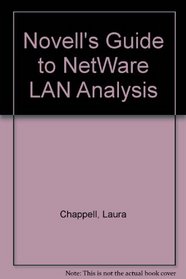 Novell's Guide to NetWare LAN Analysis