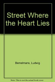 Street Where the Heart Lies