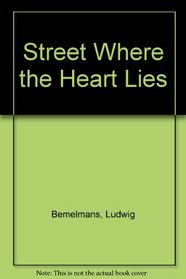 Street Where the Heart Lies