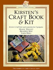 Kirsten's Craft Book  Kit (American Girls Pastimes)