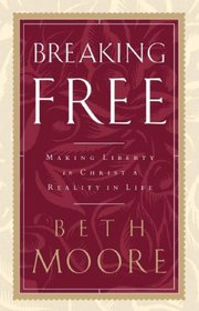 Breaking Free: Making Liberty in Christ a Reality in Life (Walker Large Print)