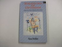 Strategies of Optimism: A Practical Guide to Personal Development