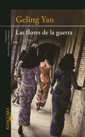 Las flores de la guerra (Spanish Edition)