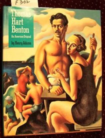 Thomas Hart Benton: An American Original