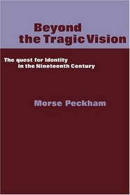Beyond the Tragic Vision:The Quest for Identity in the Nineteenth Century