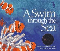 Swim Through The Sea (Sharing Nature with Children Book)