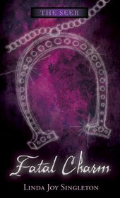 Fatal Charm (Seer, Bk 5)