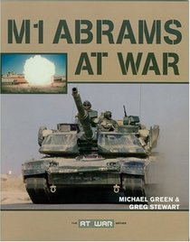 M1 Abrams at War (The At War Series) (The at War)