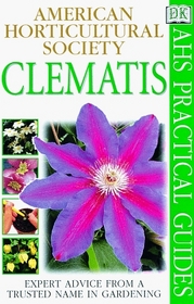 American Horticultural Society Practical Guides: Clematis