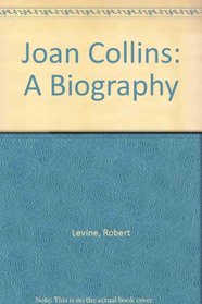 JOAN COLLINS: A BIOGRAPHY