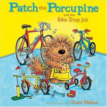 Patch The Porcupine and the Bike Shop job