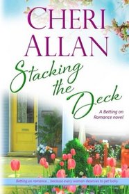 Stacking the Deck (A Betting on Romance novel) (Volume 2)