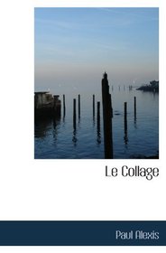 Le Collage (French Edition)