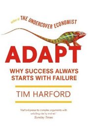 Adapt: Why Success Always Starts with Failure