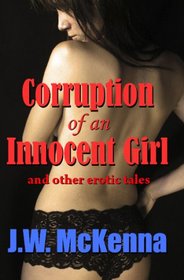 Corruption of an Innocent Girl
