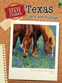 Texas Plants and Animals (Heinemann State Studies)